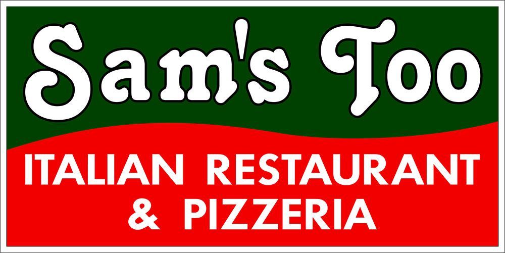 Sam's Too Pizza